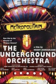 Het ondergrondse orkest – 1998 – Online In Netflix