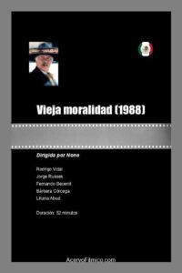 Vieja moralidad – 1988 – Online In Netflix