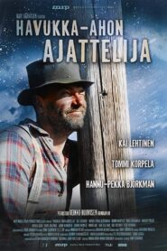 Havukka-ahon ajattelija – 2009 – Online In Netflix