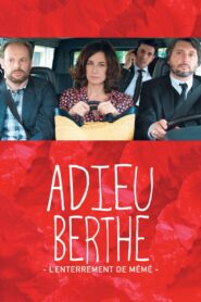 Adieu Berthe ou l’enterrement de mémé – 2012 – Online In Netflix