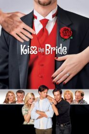 Kiss the Bride – 2007 – Online In Netflix