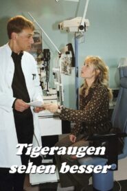 Tigeraugen sehen besser – 2003 – Online In Netflix