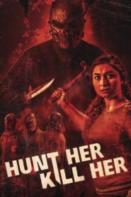 Hunt Her, Kill Her – 2023 – Online In Netflix