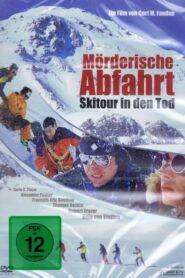 Mörderische Abfahrt – Skitour in den Tod – 1999 – Online In Netflix
