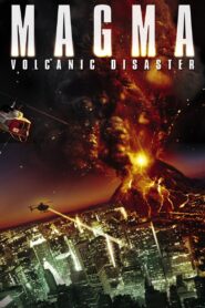 Magma: Volcanic Disaster – 2006 – Online In Netflix