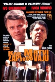 Kad mrtvi zapjevaju – 1998 – Online In Netflix