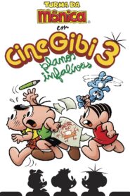 Cine Gibi 3: Planos Infalíveis – 2008 – Online In Netflix