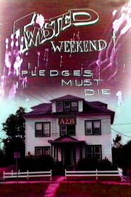 Twisted Weekend: Pledges Must Die – 1990 – Online In Netflix