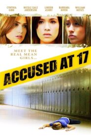 Accused at 17 – 2009 – Online In Netflix