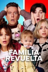 Familia revuelta – 2023 – Online In Netflix