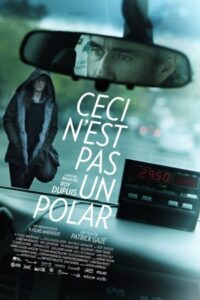 Ceci n’est pas un polar – 2014 – Online In Netflix