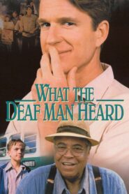 What the Deaf Man Heard – 1997 – Online In Netflix