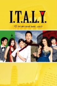 I.T.A.L.Y. (I Trust and Love You) – 2008 – Online In Netflix