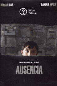 Ausencia – 2013 – Online In Netflix