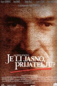 Je li jasno prijatelju? – 2000 – Online In Netflix