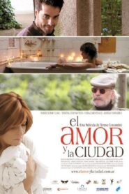 El amor y la ciudad – 2007 – Online In Netflix