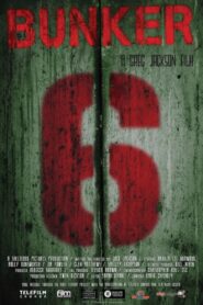 Bunker 6 – 2013 – Online In Netflix