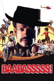 Baadasssss! – 2004 – Online In Netflix