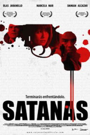 Satanás – 2007 – Online In Netflix