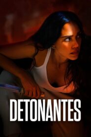 Detonantes – 2024 – Online In Netflix