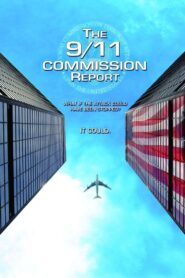 The 9/11 Commission Report – 2006 – Online In Netflix