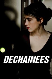 Déchaînées – 2009 – Online In Netflix