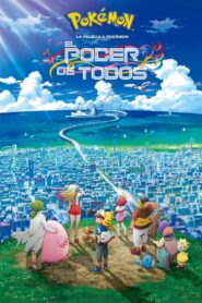 Pokémon: El poder de todos – 2018 – Online In Netflix