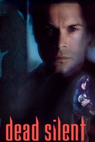 Dead Silent – 1999 – Online In Netflix