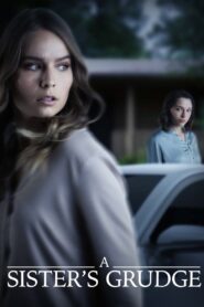 A Sister’s Grudge – 2021 – Online In Netflix