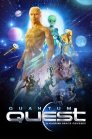 Quantum Quest: A Cassini Space Odyssey – 2010 – Online In Netflix