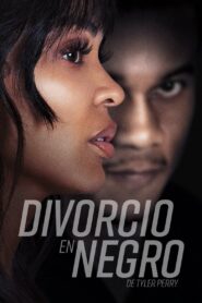 Divorcio en negro, de Tyler Perry – 2024 – Online In Netflix