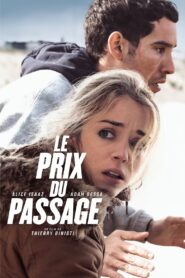 Le prix du passage – 2023 – Online In Netflix