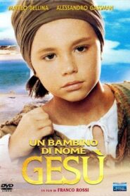 Un bambino di nome Gesú – 1987 – Online In Netflix
