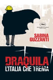 Draquila – L’Italia che trema – 2010 – Online In Netflix