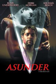 Asunder – 1998 – Online In Netflix
