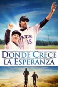 Donde crece la esperanza – 2014 – Online In Netflix