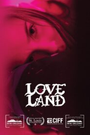 Love Land – 2014 – Online In Netflix