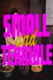 Small and Terrible – 1990 – Online In Netflix