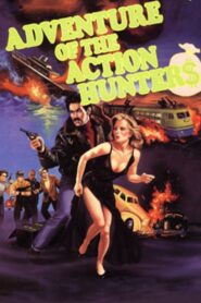 The Adventure of the Action Hunters – 1987 – Online In Netflix