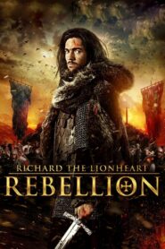 Richard the Lionheart: Rebellion – 2015 – Online In Netflix
