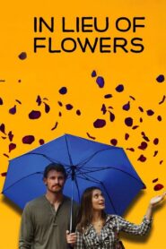 In Lieu of Flowers – 2013 – Online In Netflix