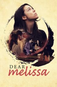 Dear Melissa – 2018 – Online In Netflix