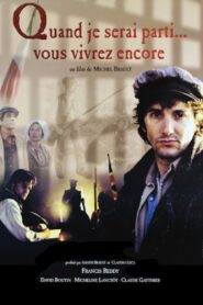 Quand je serai parti… vous vivrez encore – 1999 – Online In Netflix