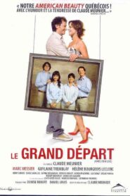 Le Grand Départ – 2008 – Online In Netflix