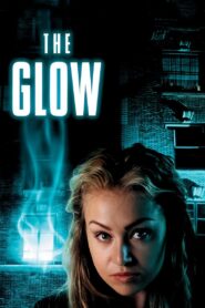 The Glow – 2002 – Online In Netflix