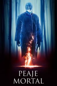 Peaje Mortal – 2020 – Online In Netflix