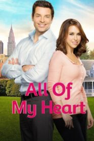 All of My Heart – 2015 – Online In Netflix