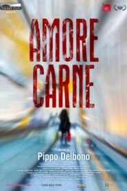 Amore carne – 2013 – Online In Netflix