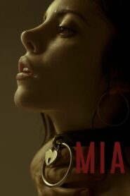 Mia – 2017 – Online In Netflix