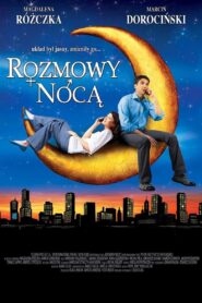 Rozmowy nocą – 2008 – Online In Netflix